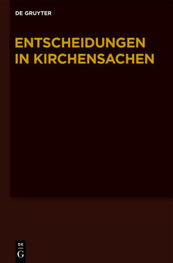 Entscheidungen in Kirchensachen seit 1946 / 1.1.-30.06.2011 von Baldus,  Manfred, Hering,  Carl J., Lentz,  Hubert, Muckel,  Stefan
