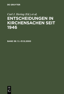 Entscheidungen in Kirchensachen seit 1946 / 1.1.–31.12.2000 von Baldus,  Manfred, Hering,  Carl J., Lentz,  Hubert, Muckel,  Stefan
