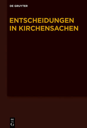 Entscheidungen in Kirchensachen seit 1946 / 1.7.-31.12.2011 von Baldus,  Manfred, Muckel,  Stefan