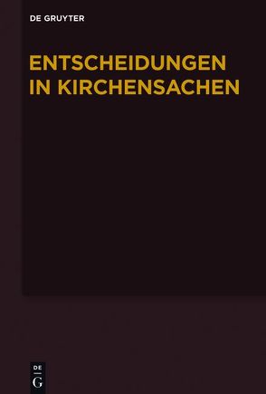 Entscheidungen in Kirchensachen seit 1946 / 1.7.-31.12.2012 von Baldus,  Manfred, Muckel,  Stefan