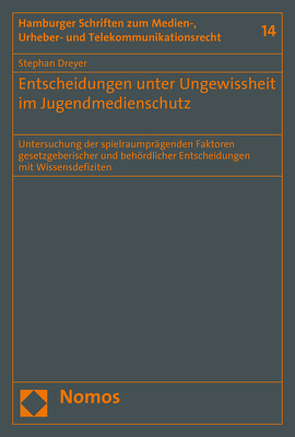 Entscheidungen unter Ungewissheit im Jugendmedienschutz von Dreyer,  Stephan