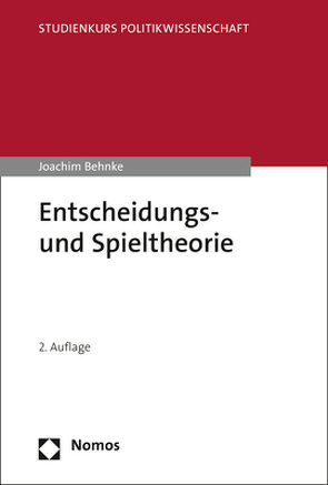 Entscheidungs- und Spieltheorie von Behnke,  Joachim