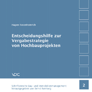 Entscheidungshilfe zur Vergabestrategie von Hochbauprojekten von Nentwig,  Bernd,  Nentwig, , Rosenheinrich,  Hagen