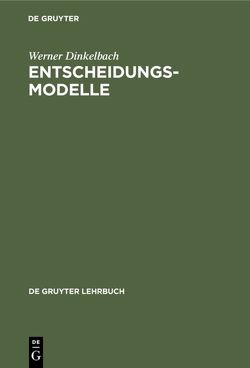Entscheidungsmodelle von Dinkelbach,  Werner
