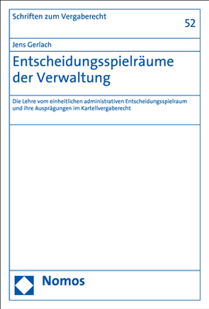 Entscheidungsspielräume der Verwaltung von Gerlach,  Jens