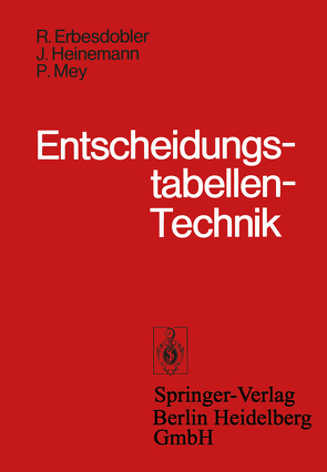Entscheidungstabellen-Technik von Erbesdobler,  R., Heinemann,  J., Mey,  P.