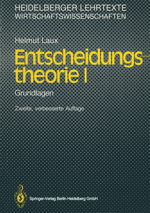 Entscheidungstheorie I von Laux,  Helmut