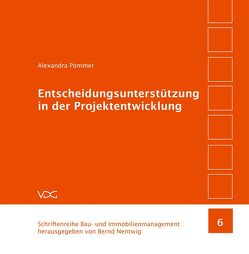 Entscheidungsunterstützung in der Projektentwicklung von Nentwig,  Bernd, Pommer,  Alexandra