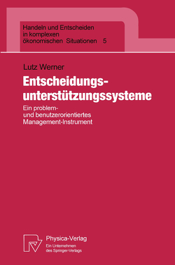 Entscheidungsunterstützungssysteme von Werner,  Lutz