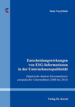 Entscheidungswirkungen von ESG-Informationen in der Unternehmenspublizität von Vasylchuk,  Inna