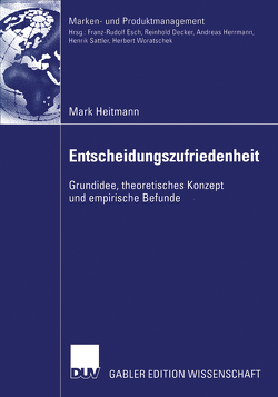 Entscheidungszufriedenheit von Heitmann,  Mark, Herrmann,  Prof. Dr. Andreas