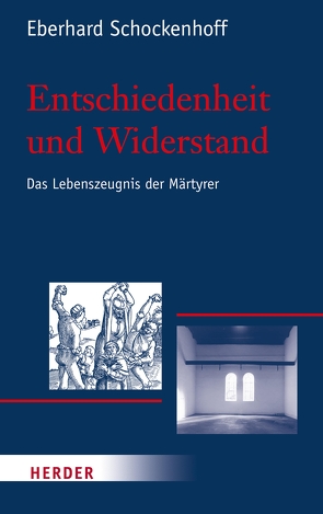 Entschiedenheit und Widerstand von Schockenhoff,  Eberhard