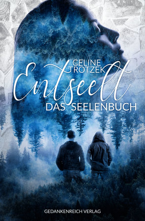 Entseelt – Das Seelenbuch von Trotzek,  Celine