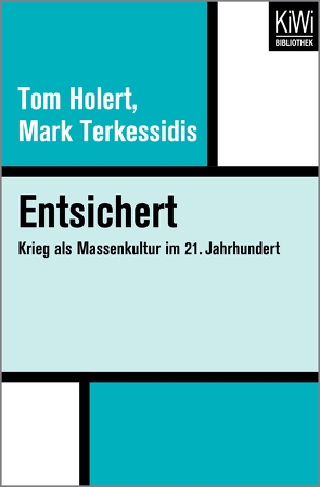 Entsichert von Holert,  Tom, Terkessidis,  Mark