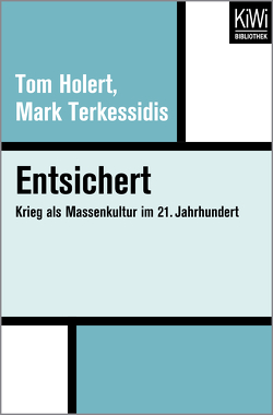 Entsichert von Holert,  Tom, Terkessidis,  Mark