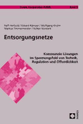 Entsorgungsnetze von Herbold,  Ralf, Kämper,  Eckard, Krohn,  Wolfgang, Timmermeister,  Markus, Vorwerk,  Volker