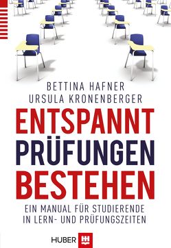 Entspannt Prüfungen bestehen von Hafner,  Bettina, Kronenberger,  Ursula