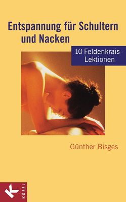 Entspannung für Schultern und Nacken von Bisges,  Günther