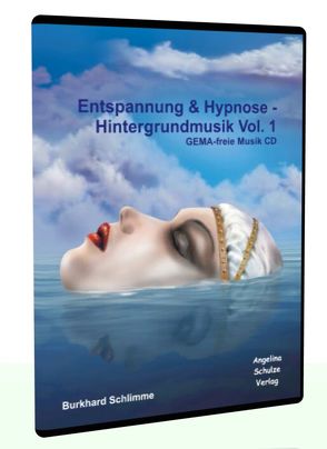 Entspannung & Hypnose Hintergrundmusik Vol. 1 von Schlimme,  Burkhard