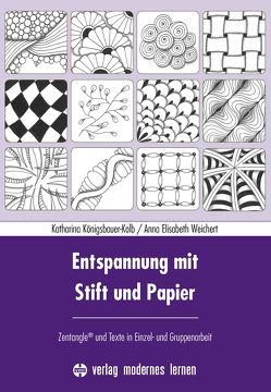 Entspannung mit Stift und Papier von Königsbauer-Kolb,  Katharina, Weichert,  Anna Elisabeth