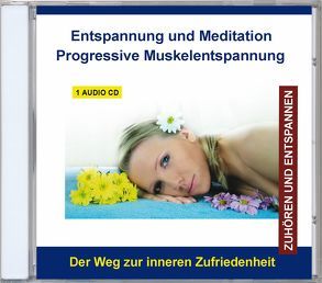 Entspannung und Meditation Progressive Muskelentspannung