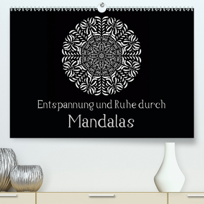 Entspannung und Ruhe durch Mandalas (Premium, hochwertiger DIN A2 Wandkalender 2021, Kunstdruck in Hochglanz) von Langenkamp,  Heike