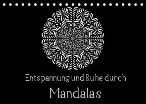 Entspannung und Ruhe durch Mandalas (Tischkalender 2022 DIN A5 quer) von Langenkamp,  Heike