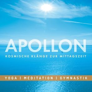 Entspannungsmusik: APOLLON – Kosmische Klänge zur Mittagszeit von Riss-Tafilaj,  Carola
