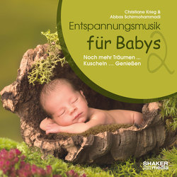 Entspannungsmusik für Babys 2 von Krieg,  Christiane, Schirmohammadi,  Abbas