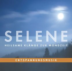 Entspannungsmusik: SELENE – Heilsame Klänge zur Mondzeit von Artists,  Various