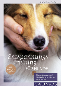 Entspannungstraining für Hunde von Freiling,  Karin Petra