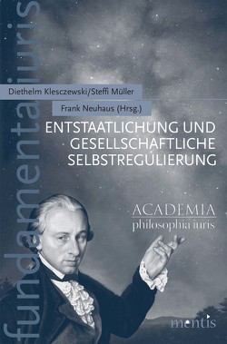 Entstaatlichung und gesellschaftliche Selbstregulierung von Klesczewski,  Diethelm, Müller,  Steffi, Neuhaus,  Frank