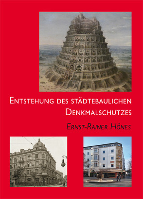 Entstehung des städtebaulichen Denkmalschutzes von Hönes,  Ernst-Rainer
