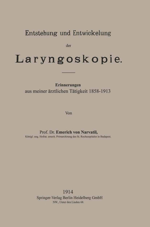 Entstehung und Entwickelung der Laryngoskopie von von Navratil,  Emerich