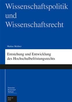 Entstehung und Entwicklung des Hochschulbefristungsrechts von Meißner,  Markus