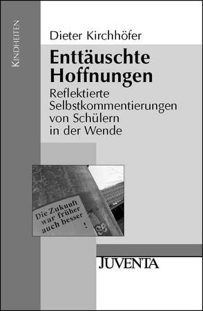 Enttäuschte Hoffnungen von Kirchhöfer,  Dieter