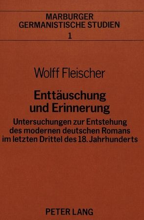 Enttäuschung und Erinnerung von Fleischer,  Wolff