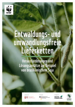 Entwaldungs- und umwandlungsfreie Lieferketten von Dr. Granzow,  Martin, Ofterdinger,  Janika
