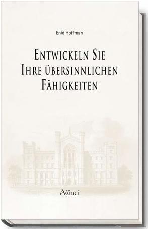 Entwickeln Sie Ihre übersinnlichen Fähigkeiten von Hoffman,  Enid, Rometsch,  Martin