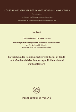 Entwicklung der Regionalstruktur und Terms of Trade im Außenhandel der Bundesrepublik Deutschland mit Textilgütern von Jessen,  Jens