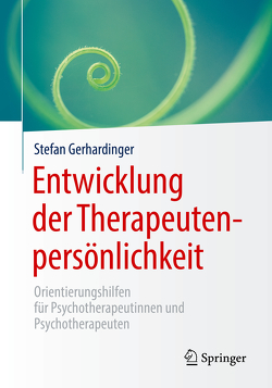 Entwicklung der Therapeutenpersönlichkeit von Gerhardinger,  Stefan