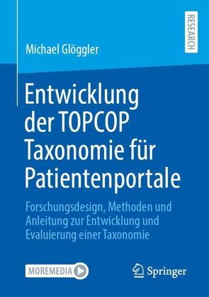 Entwicklung der TOPCOP Taxonomie für Patientenportale von Glöggler,  Michael