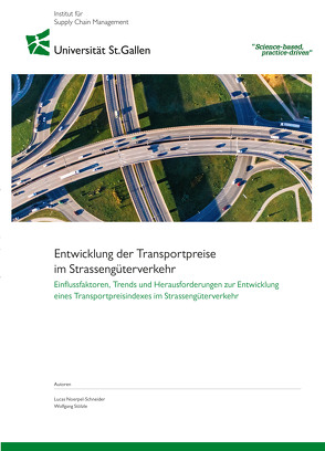 Entwicklung der Transportpreise im Strassengüterverkehr von Noerpel-Schneider,  Lucas, Stölzle,  Wolfgang