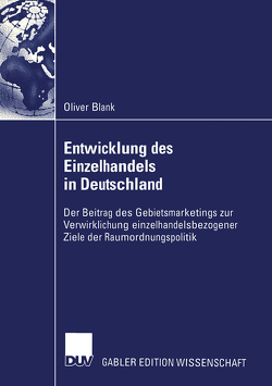 Entwicklung des Einzelhandels in Deutschland von Blank,  Oliver