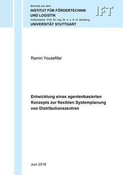 Entwicklung eines agentenbasierten Konzepts zur flexiblen Systemplanung von Distributionszentren von Yousefifar,  Ramin