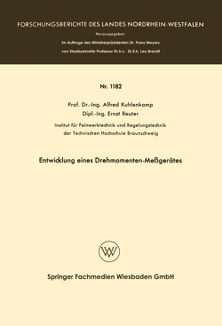 Entwicklung eines Drehmomenten-Meßgerätes von Kuhlenkamp,  Alfred