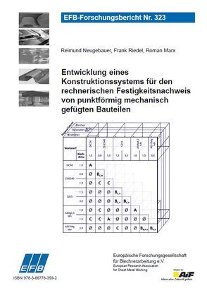 Entwicklung eines Konstruktionssystems für den rechnerischen Festigkeitsnachweis von punktförmig mechanisch gefügten Bauteilen von Marx,  Roman, Neugebauer,  Reimund, Riedel,  Frank