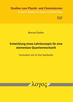Entwicklung eines Lehrkonzepts für eine elementare Quantenmechanik von Daiber,  Manuel