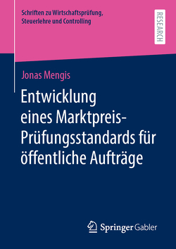 Entwicklung eines Marktpreis-Prüfungsstandards für öffentliche Aufträge von Mengis,  Jonas