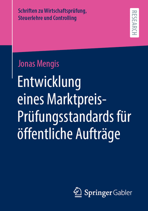 Entwicklung eines Marktpreis-Prüfungsstandards für öffentliche Aufträge von Mengis,  Jonas